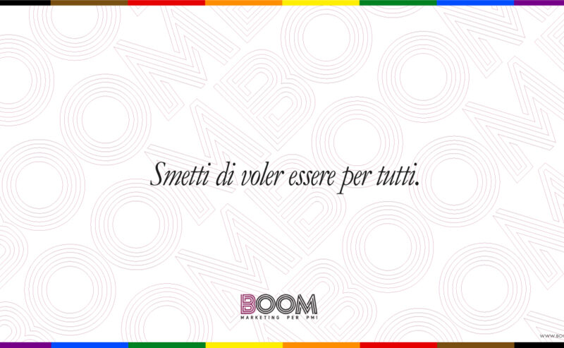 Smetti di voler esser per tutti