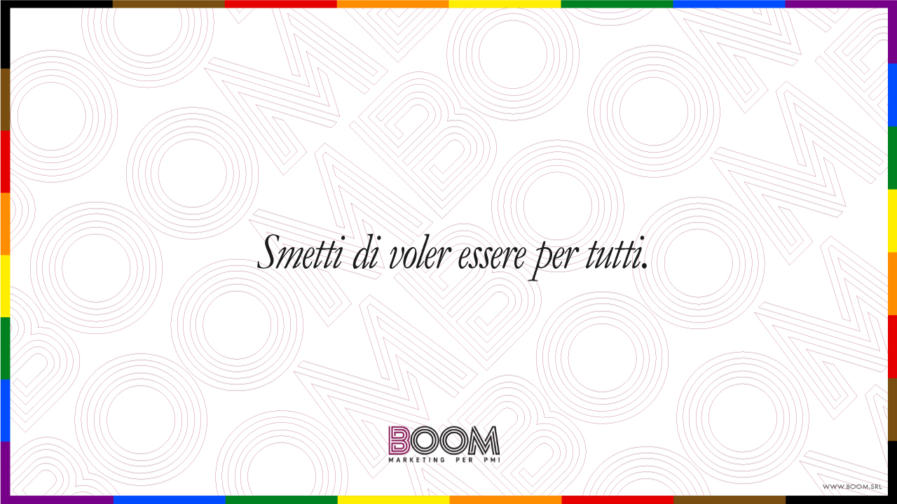 Smetti di voler esser per tutti