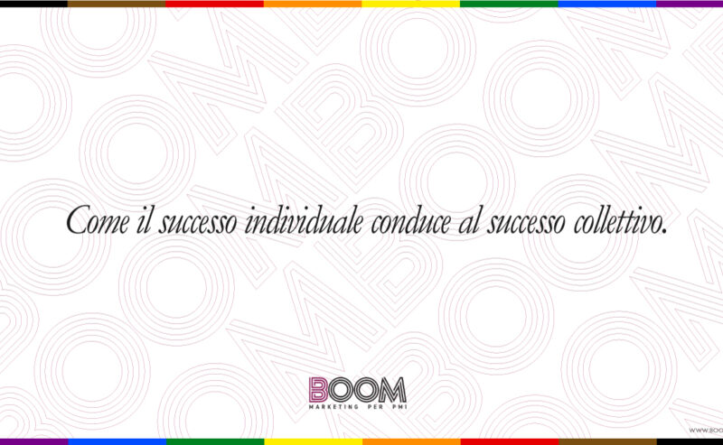 Come il successo individuale conduce al successo collettivo