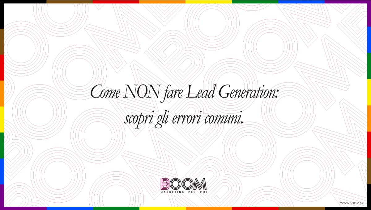Come NON fare Lead Generation