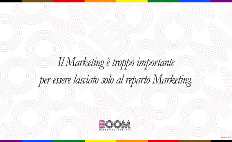 Il marketing è troppo importante
