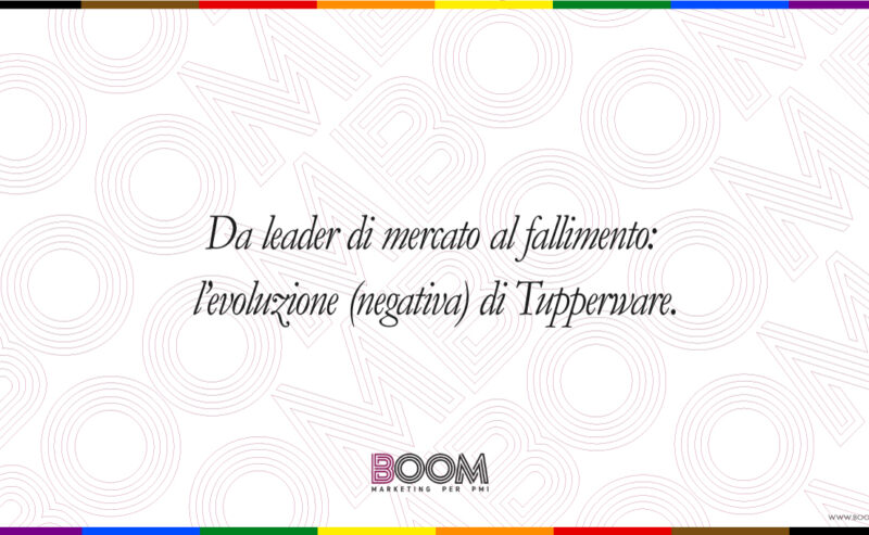 L’evoluzione (negativa) di Tupperware